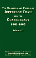 Messages and Papers of Jefferson Davis and the Confederacy, 1861-1865 - Richardson, James D