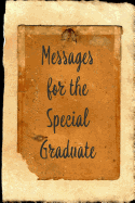Messages for the Special Graduate