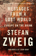 Messages from a Lost World: Europe on the Brink