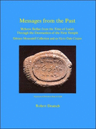 Messages from the past : Hebrew bullae from the time of Isiah through the destruction of the First Temple - Deutsch, Robert