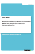 Messen von Strom und Spannung mit einem Vielfachmessger?t (Unterweisung Mechatroniker/in)