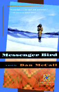 Messenger Bird - McCall, Dan