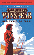 Messenger of Truth: A Maisie Dobbs Mystery - Winspear, Jacqueline