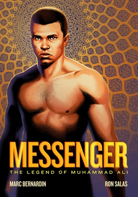 Messenger: The Legend of Muhammad Ali - Bernardin, Marc