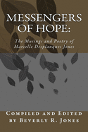 Messengers of Hope: : The Musings and Poetry of Marcelle Desplanques Jones