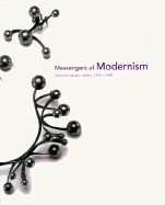 Messengers of Modernism