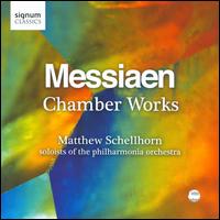 Messiaen: Chamber Works - Barnaby Robson (clarinet); David Cohen (cello); James Clark (violin); Kenneth Smith (flute); Matthew Schellhorn (piano);...