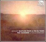 Messiaen: Quatuor pour la fin du Temps