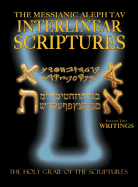 Messianic Aleph Tav Interlinear Scriptures Volume Two the Writings, Paleo and Modern Hebrew-Phonetic Translation-English, Bold Black Edition Study Bible