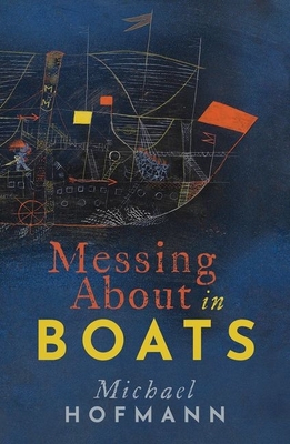 Messing About in Boats - Hofmann, Michael