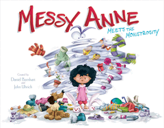 Messy Anne Meets the Monstrosity: Volume 1