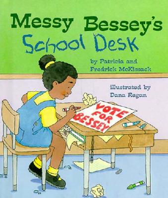 Messy Bessey's School Desk - McKissack, Patricia C McKissack