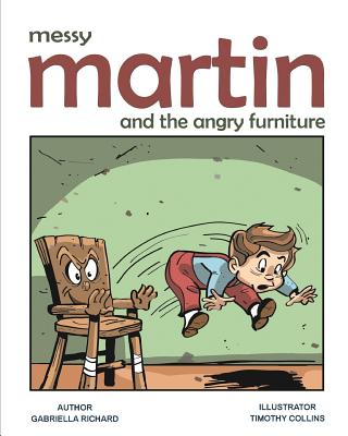 Messy Martin and the angry furniture - Richard, Gabriella