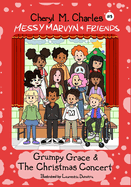 Messy Marvyn & Friends: Grumpy Grace & The Christmas Concert
