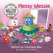 Messy Wessie: A chaotic mess to ORGANIZED success