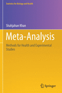 Meta-Analysis: Methods for Health and Experimental Studies