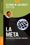 Meta, La (Tercera Edicion revisada): Un proceso de mejora continua