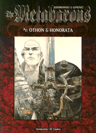 Metabarons, the Vol 01: Othon & Honorata