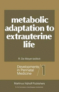 Metabolic Adaptation to Extrauterine Life: The Antenatal Role of Carbohydrates and Energy Metabolism