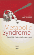 Metabolic Syndrome: From Risk Factors to Management