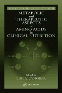 Metabolic & Therapeutic Aspects of Amino Acids in Clinical Nutrition