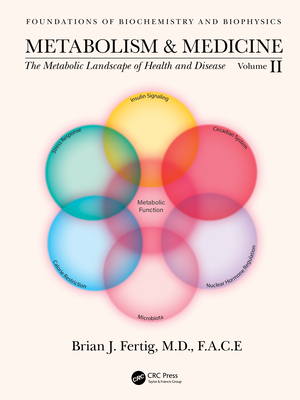 Metabolism and Medicine: The Metabolic Landscape of Health and Disease (Volume 2) - Fertig, Brian