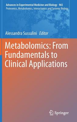 Metabolomics: From Fundamentals to Clinical Applications - Sussulini, Alessandra (Editor)