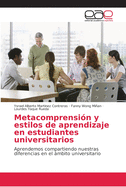 Metacomprensin y estilos de aprendizaje en estudiantes universitarios