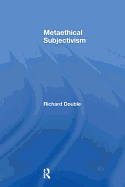 Metaethical Subjectivism