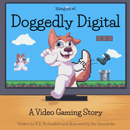 Metafurs #1 Doggedly Digital: A Video Gaming Story