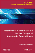 Metaheuristic Optimization for the Design of Automatic Control Laws