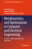 Metaheuristics and Optimization in Computer and Electrical Engineering: Volume 2: Hybrid and Improved Algorithms