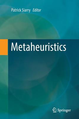 Metaheuristics - Siarry, Patrick (Editor)