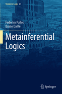 Metainferential Logics