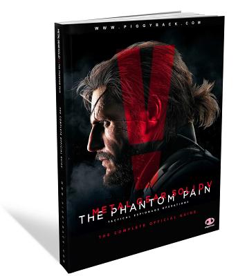 Metal Gear Solid V: The Phantom Pain: The Complete Official Guide - Piggyback