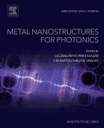 Metal Nanostructures for Photonics