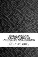 Metal-Organic Frameworks for Photonics Applications