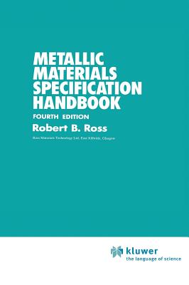 Metallic Materials Specification Handbook - Ross, R B
