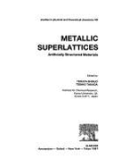 Metallic Superlattices: Artificially Structured Materials - Shinjo, Teruya