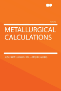 Metallurgical Calculations