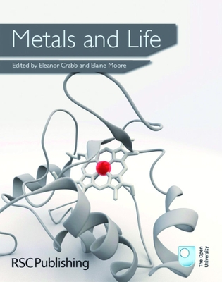 Metals and Life - Crabb, Eleanor (Editor), and Moore, E A (Editor)