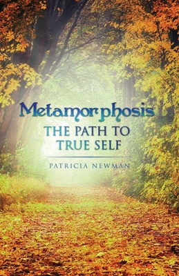 Metamorphosis - Newman, Patricia