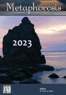 Metaphorosis 2023: The Complete Stories