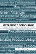 Metaphors for Change: Partnerships, Tools and Civic Action for Sustainability