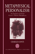 Metaphysical Personalism: An Analysis of Austin Farrer's Metaphysics of Theism