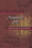 Metaphysical Song: An Essay on Opera