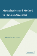 Metaphysics and Method in Plato's Statesman