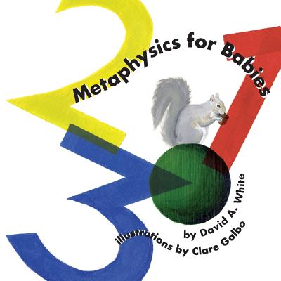 Metaphysics for Babies: na - White, David A