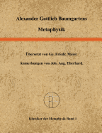 Metaphysik: Ins Deutsche bersetzt von Georg Friedrich Meier.