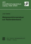 Metapopulationsanalyse Auf Rasterdatenbasis: Mglichkeiten Des Modelleinsatzes Und Der Ergebnisumsetzung Im Landschaftsma?stab Am Beispiel Von Tagfaltern